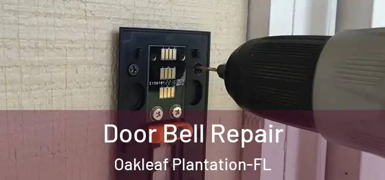 Door Bell Repair Oakleaf Plantation-FL